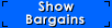 Show Bargains...